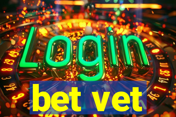 bet vet